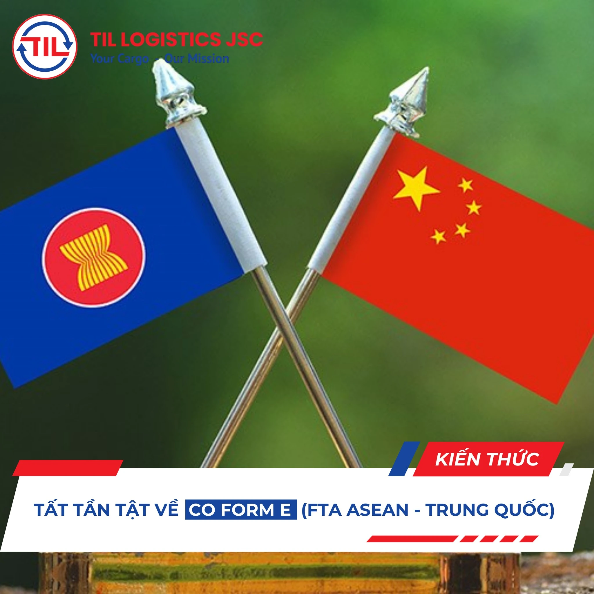 TẤT TẦN TẬT VỀ CO FORM E (FTA ASEAN - TRUNG QUỐC)